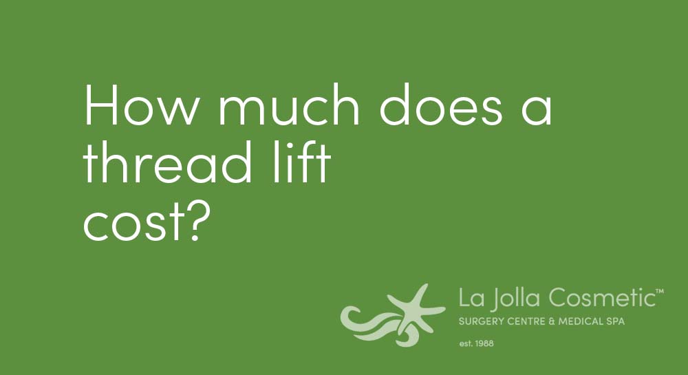How much does thread lift cost in San Diego?