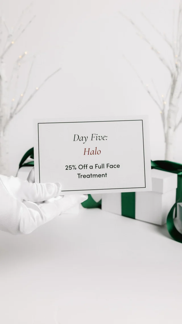 Day 5 of Beauty: Halo⁠
⁠
Shine bright all season long with 25% off a full-face Halo treatment!⁠
⁠
Day 5 is your moment to smooth, resurface, and reveal that holiday radiance. 🌟⁠
⁠
*Discount valid only for (1) Halo Face Treatment. Cannot be applied with additional discounts. Treatment must be booked by 12/31/25 and completed by 1/31/26. Treatments are non-transferable. Offer not applicable to National Trainers.*